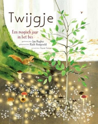 Cover van boek Twijgje : een magisch jaar in het bos