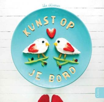 Cover van boek Kunst op je bord: ontdek de allerleukste boterhammetjes