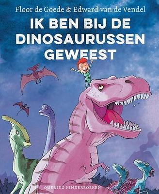 Cover van boek Ik ben bij de dinosaurussen geweest