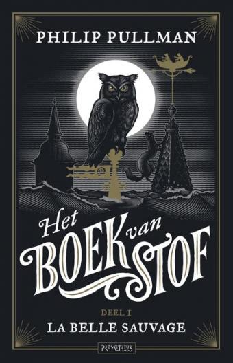 Cover van boek Het boek van stof: Deel 1 La belle sauvage