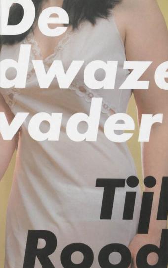 Cover van boek De dwaze vader