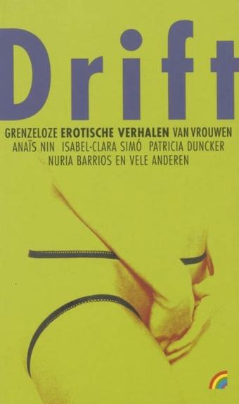 Cover van boek Drift: grenzeloze erotische verhalen van vrouwen