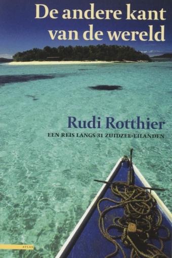 Cover van boek De andere kant van de wereld: een reis langs 31 Zuidzee-eilanden