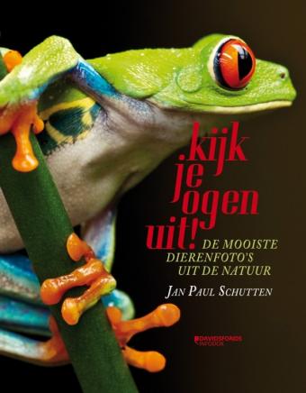 Cover van boek Kijk je ogen uit! De mooiste dierenfoto's