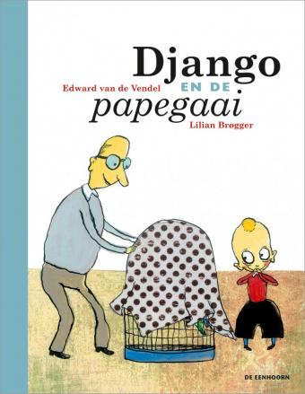 Cover van boek Django en de papegaai