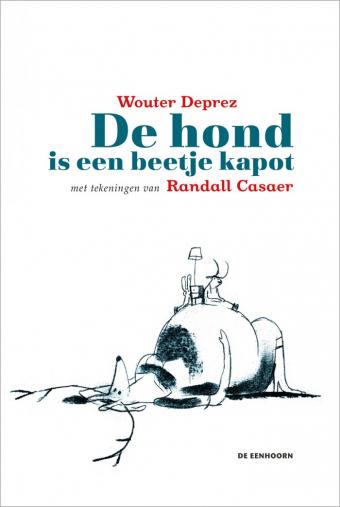 Cover van boek De hond is een beetje kapot