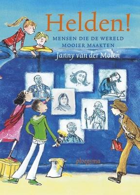 Cover van boek Helden: mensen die de wereld mooier maakten