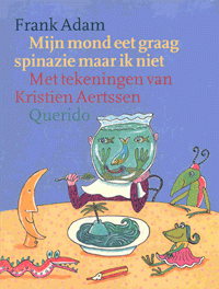 Cover van boek Mijn mond eet graag spinazie maar ik niet