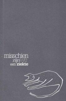 Cover van boek Misschien zijn we een ziekte