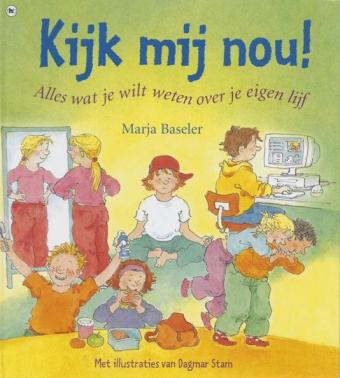 Cover van boek Kijk mij nou! Alles wat je wilt weten over je eigen lijf