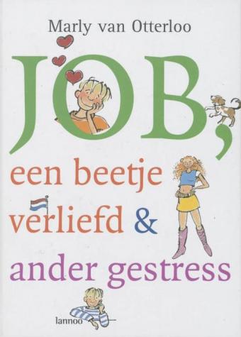 Cover van boek Job, een beetje verliefd en ander gestress