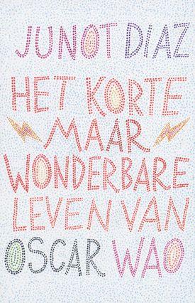 Cover van boek Het korte maar wonderbare leven van Oscar Wao