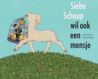 Cover van boek Siebe Schaap wil ook een mensje