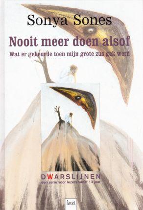Cover van boek Nooit meer doen alsof: wat er gebeurde toen mijn grote zus gek werd