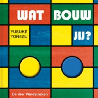 Cover van boek Wat bouw jij?