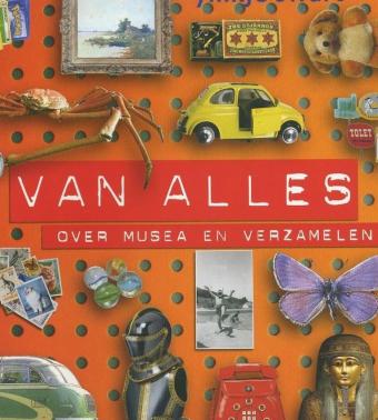 Cover van boek Van alles over musea en verzamelen