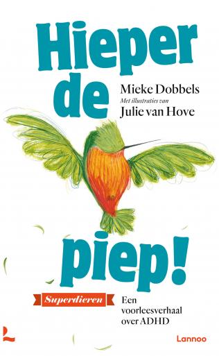 Cover van boek Hieperdepiep! : een voorleesverhaal over ADHD