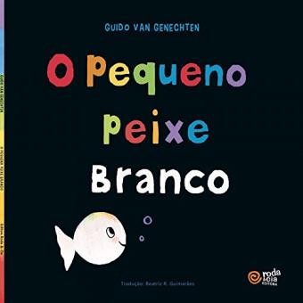 Cover van boek O pequeno peixe branco [Portugees]