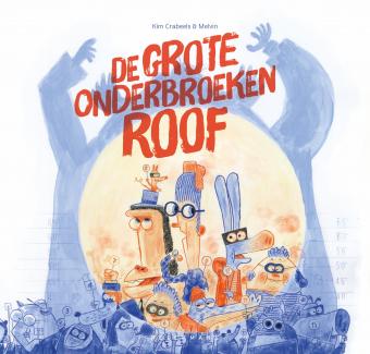 Cover van boek De grote onderbroekenroof