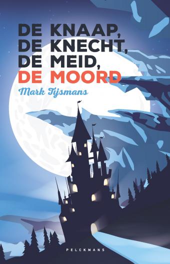 Cover van boek De knaap, de knecht, de meid, de moord