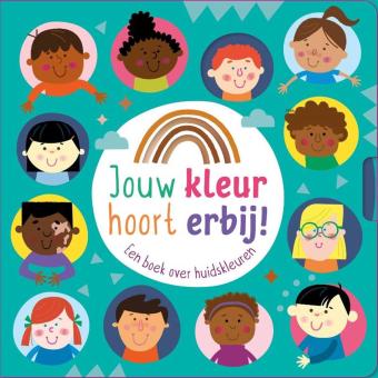 Cover van boek Jouw kleur hoort erbij : een boek over huidskleuren