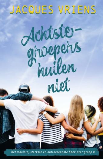 Cover van boek Achtste-groepers huilen niet