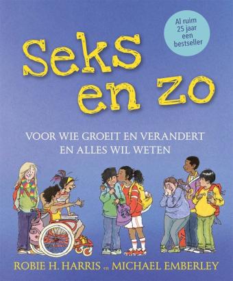 Cover van boek Seks en zo: voor wie groeit en verandert en alles wil weten