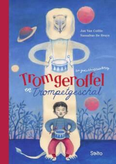 Cover van boek Tromgeroffel en trompetgeschal : een gedichtenbloemlezing