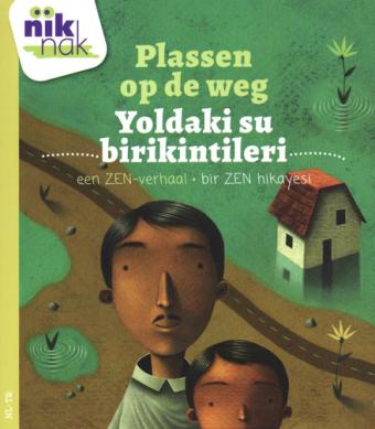 Cover van boek Plassen op de weg [Nederlands-Turkse versie] : een ZEN-verhaal 