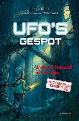 Cover van boek UFO's gespot: vreemd bezoek in het bos