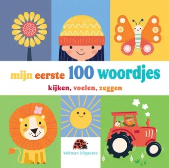 Cover van boek Mijn eerste 100 woordjes : kijken, voelen, zeggen