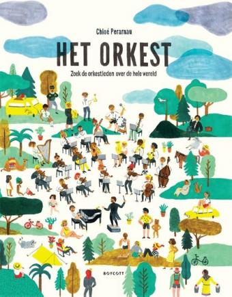 Cover van boek Het orkest : zoek de orkestleden over de hele wereld