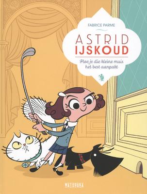 Cover van boek Hoe je die kleine muis het best aanpakt