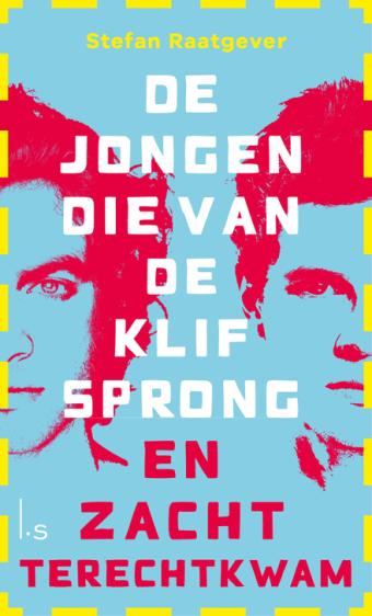 Cover van boek De jongen die van de klif sprong en zacht terechtkwam