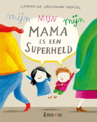 Cover van boek Mijn mama is een superheld