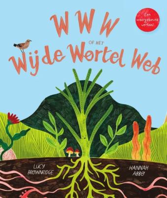 Cover van boek WWW of het Wijde Wortel Web