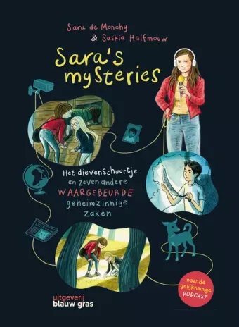 Cover van boek Sara's mysteries : het dievenschuurtje en zeven andere waargebeurde geheimzinnige zaken