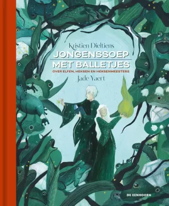 Cover van boek Jongenssoep met balletjes : over elfen, heksen en heksenmeesters