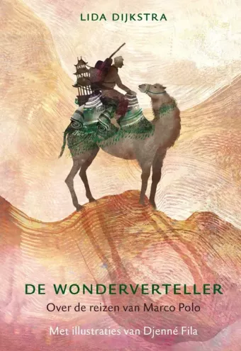 Cover van boek De wonderverteller : over de reizen van Marco Polo