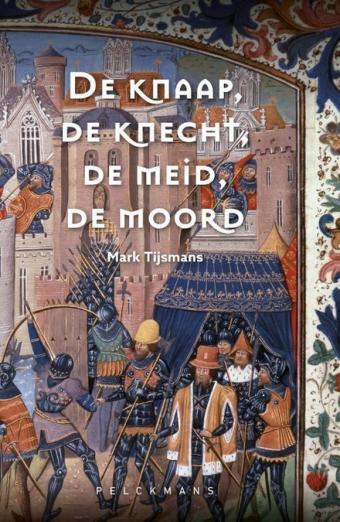 Cover van boek De knaap, de knecht, de meid, de moord