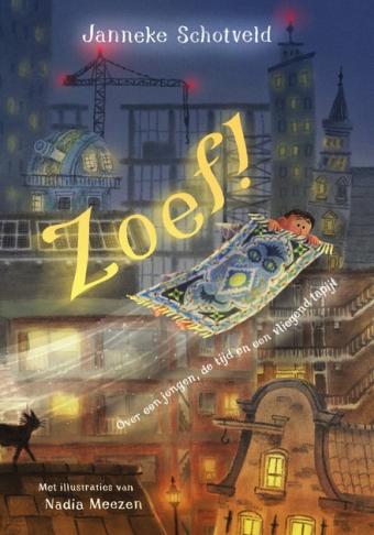 Cover van boek Zoef! : over een jongen, de tijd en een vliegend tapijt