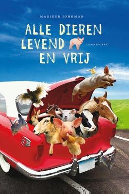 Cover van boek Alle dieren levend en vrij