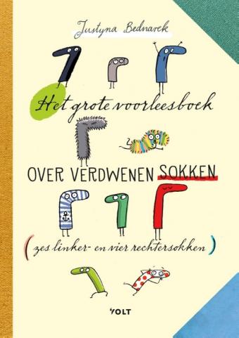Cover van boek Het grote voorleesboek over verdwenen sokken (zes linker- en vier rechtersokken)