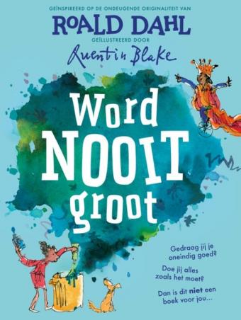 Cover van boek Word nooit groot