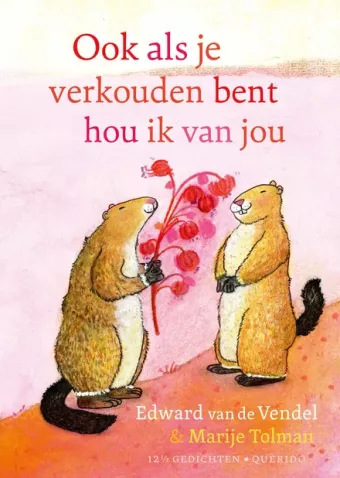 Cover van boek Ook als je verkouden bent hou ik van jou
