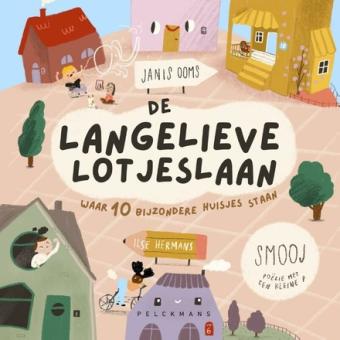 Cover van boek De Langelievelotjeslaan waar 10 bijzondere huisjes staan