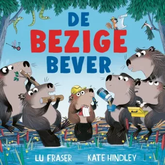 Cover van boek De bezige bever