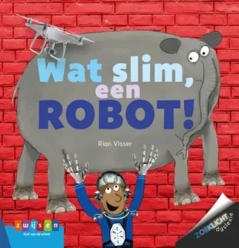Cover van boek Wat slim, een robot!