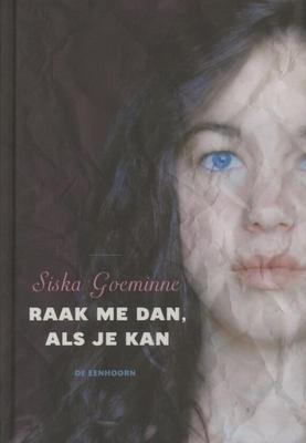 Cover van boek Raak me dan, als je kan