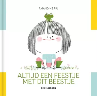 Cover van boek Altijd een feestje met dit beestje